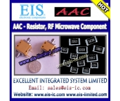 AAC - Resistor, RF Microwave Component, electronic components - sales@eis-ic.com - 2