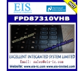 中国FPD87310/VHB - NS (National Semiconductor) - Universal Interface XGA Panel Timing Controller with RSDS™ (Reduced Swing Differential Signaling) and FPD-Link工場
