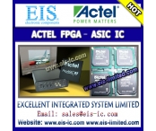 China Distributor of ACTEL all series IC - ASIC FPGA CPLD - sales007@eis-ic.com factory