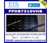 中国FPD87310/VHB - NS (National Semiconductor) - Universal Interface XGA Panel Timing Controller with RSDS™ (Reduced Swing Differential Signaling) and FPD-Link工厂