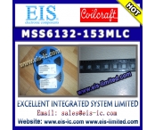 الصين مصنع MSS6132-153MLC - COILCRAFT - hielded Power Inductors
